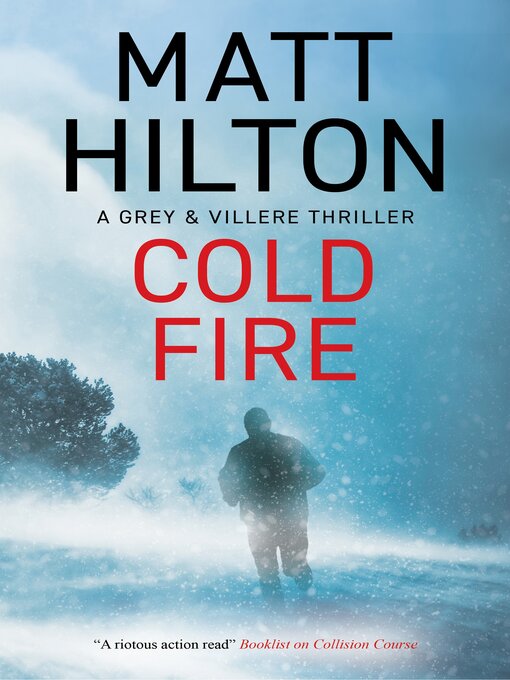 Title details for Cold Fire by Matt Hilton - Available